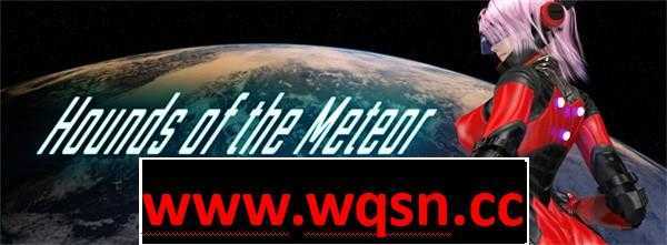 【ACT/中文/全动态】流星猎犬 Hounds of the Meteor Ver20250503 汉化版10G游戏中文版下载|无需安装解压即玩-千万少女