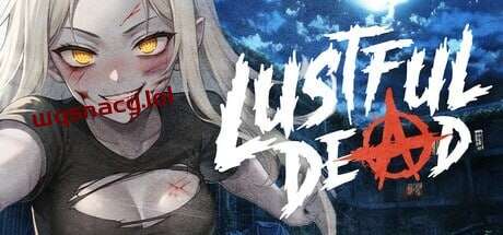 [沙盒SLG/后宫/AI生成/PC] 欲望亡灵 Lustful Dead STEAM官方中文 1.1G游戏中文版下载|无需安装解压即玩-千万少女