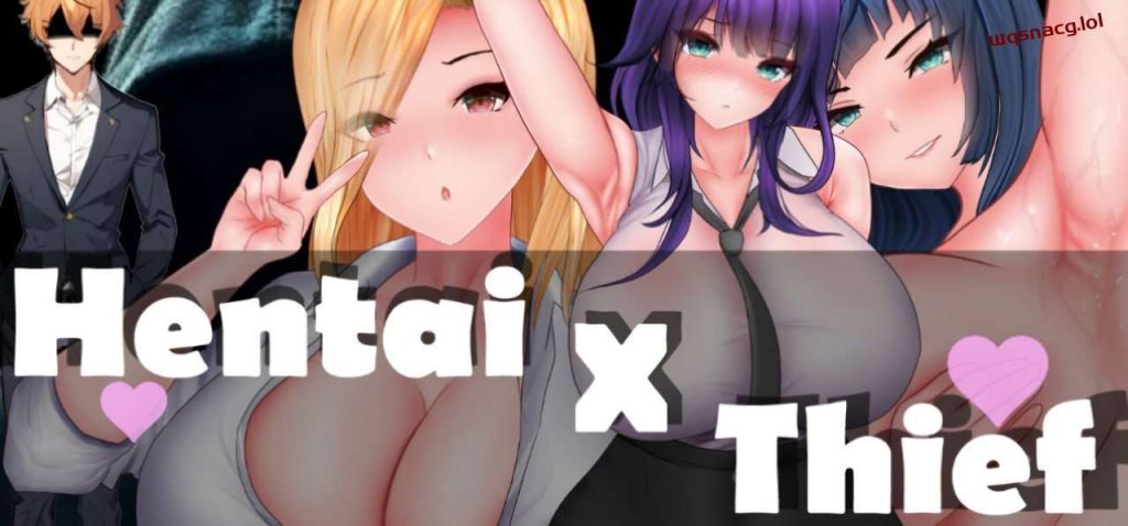 [互动SLG/动态] Hentai X Thief 机翻汉化版 2.6G游戏中文版下载|无需安装解压即玩-千万少女