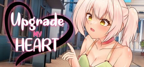 [日式ADV/动态/新作/PC] 升级我的心 Upgrade My Heart v1.0 官中步兵版游戏中文版下载|无需安装解压即玩-千万少女