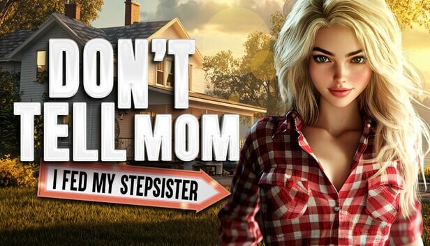 [欧美SLG/动态/新作/PC] 别告诉老妈：我喂饱了继妹 Don’t Tell Mom I Fed My Stepsister 官方中文游戏中文版下载|无需安装解压即玩-千万少女