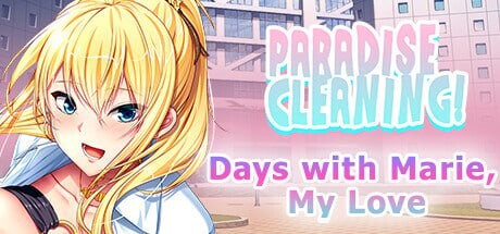[休闲SLG/新作/PC] 天堂清洁 – 与玛丽，我的爱人共度时光 – PARADISE CLEANING – Days with Marie, My Love – 官方中文游戏中文版下载|无需安装解压即玩-千万少女